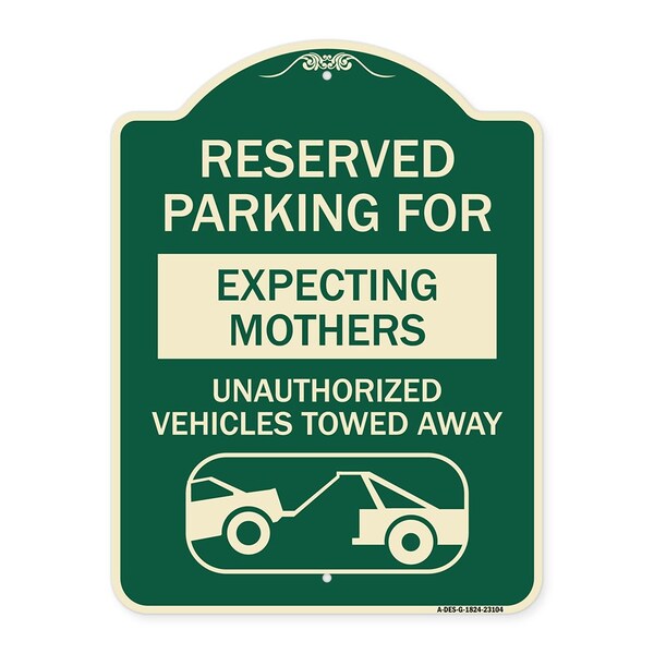 Reserved Parking for Expecting Mothers Unauthorized Vehicles Towed Away Aluminum, A-DES-G-1824-23104